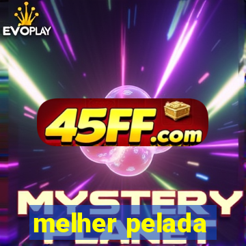 melher pelada